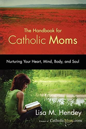 The handbook for Catholic moms