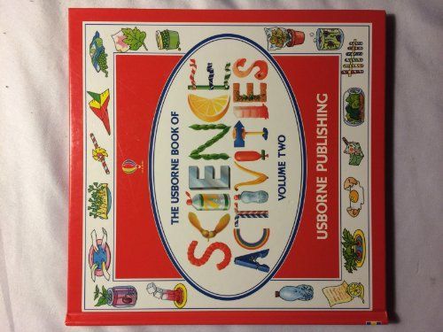 The Usborne Book of Science Activities, Vol. 2 (Science Activities)