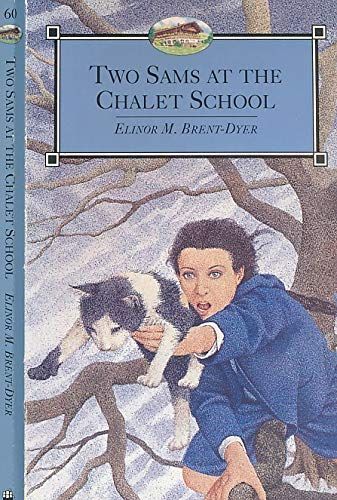 Two Sams at The Chalet School (The Chalet School)
