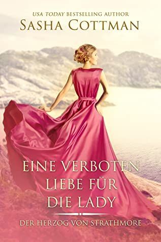 Eine verbotene Liebe für die Lady.