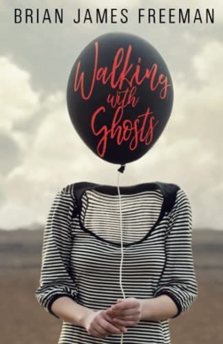 Walking with Ghosts