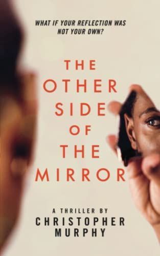 The Other Side of the Mirror