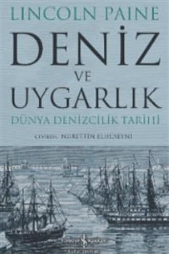 Deniz ve Uygarlik - Dünya Denizcilik Tarihi