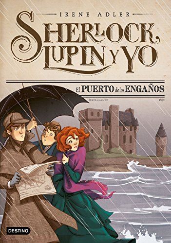 Sherlock, Lupin y yo 11. El puerto de los engaños