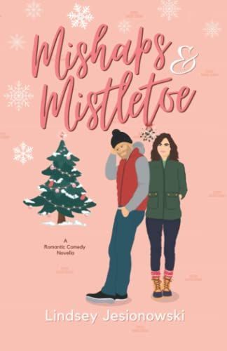 Mishaps and Mistletoe