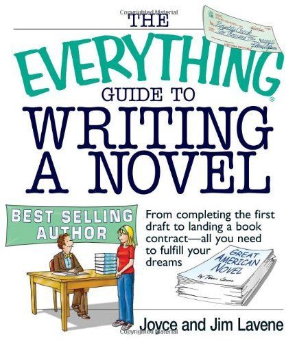 The Everything Guide To Writing A Novel
