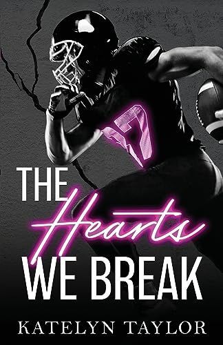 The Hearts We Break