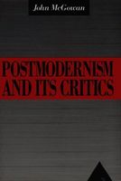 Postmodernism and Its Critics