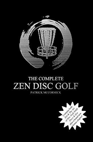 The Complete Zen Disc Golf