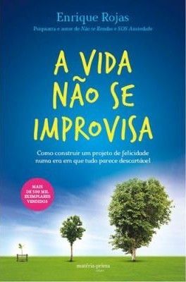 A Vida não se Improvisa