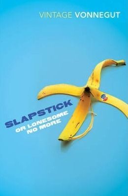 Slapstick, or Lonesome No More