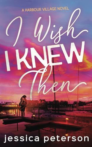 I Wish I Knew Then