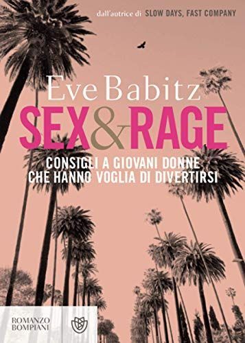 Sex&rage. Consigli a giovani donne che hanno voglia di divertirsi