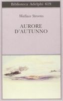 Aurore d'autunno. Testo inglese a fronte