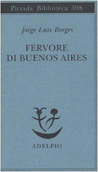 Fervore di Buenos Aires. Testo spagnolo a fronte