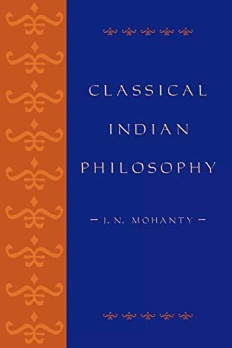 Classical Indian Philosophy