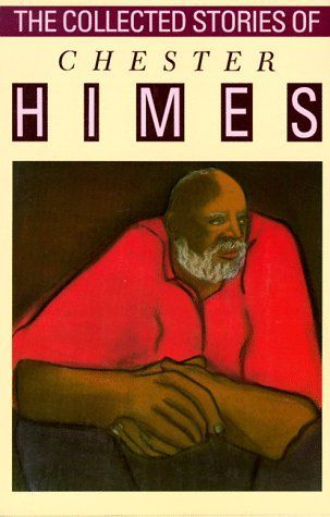 The Collected Stories of Chester Himes