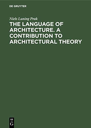 Language of Architecture. a Contribution to Architectural Theory