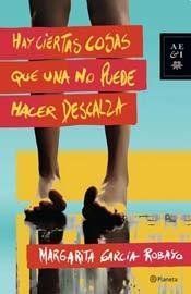 Hay ciertas cosas que una no puede hacer descalza