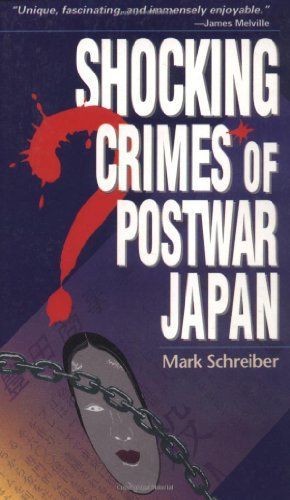 Shocking Crimes of Postwar Japan