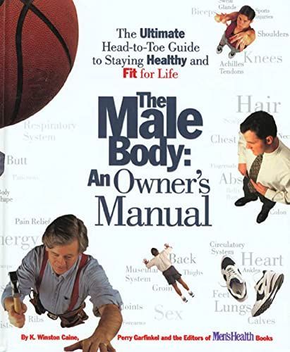 The Male Body: An Owner's Manual