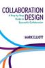 Collaboration Design: A Step-by-step Guide to Successful Collaboration