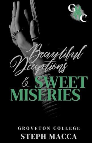 Beautiful Deceptions & Sweet Miseries (A Dark College Romance)