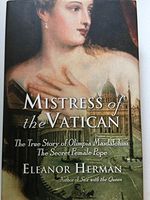 Mistress of the Vatican: The True Story of Olimpia Maidalchini