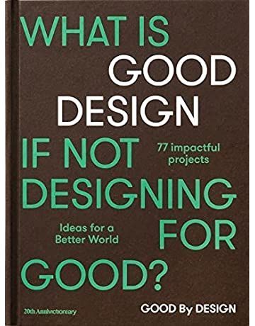 Cover of What is good design if not designing for good?