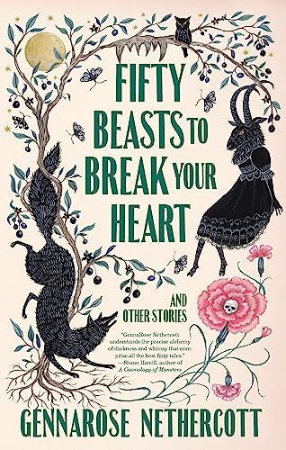 Fifty Beasts to Break Your Heart