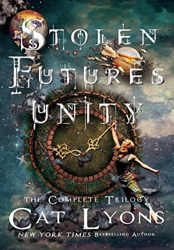 Stolen Futures : The Complete Trilogy