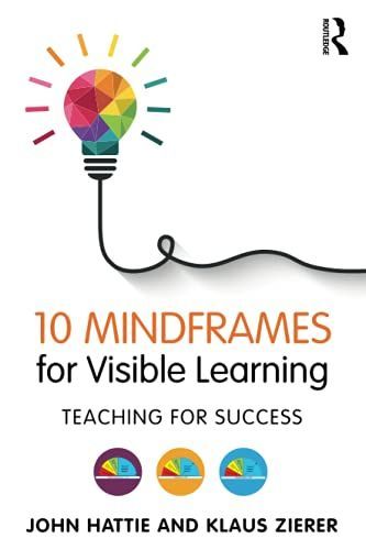 10 Mindframes for Visible Learning