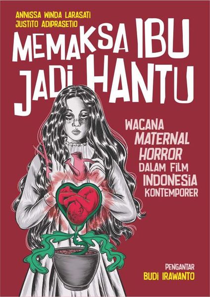 Memaksa Ibu Jadi Hantu