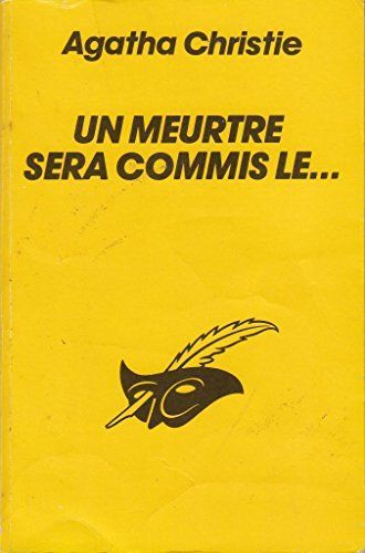 Un Meurtre sera commis le...