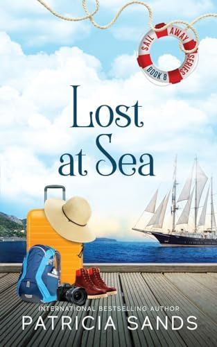 Lost at Sea (Sail Away Series Book 8)