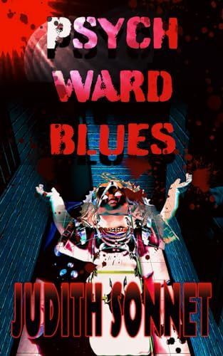 Psych Ward Blues