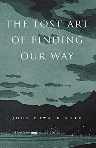 Lost Art of Finding Our Way