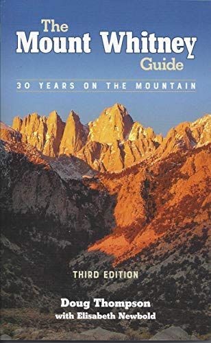 The Mount Whitney Guide