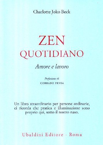 Zen quotidiano. Amore e lavoro