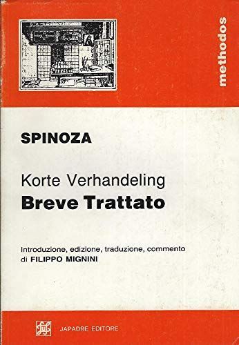 Breve trattato su Dio, l'uomo e il suo bene