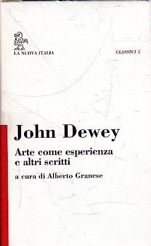 Arte come esperienza e altri scritti