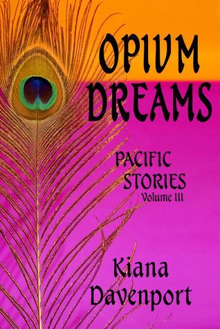 Opium Dreams, Pacific Stories, Volume III