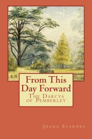 From This Day Forward - The Darcys of Pemberley