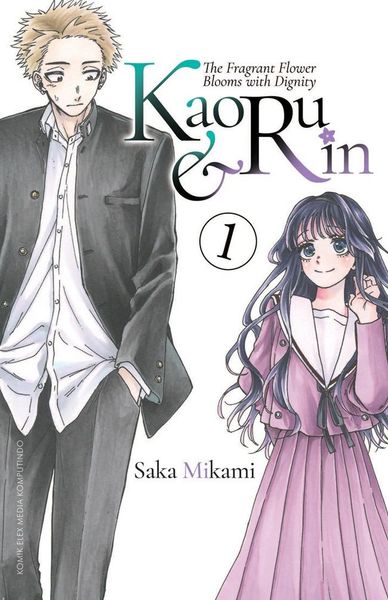 The Fragrant Flower Blooms With Dignity - Kaoru & Rin Vol. 1