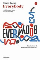 Everybody. Un libro sui corpi e sulla libertà