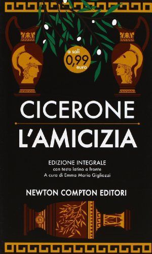 L'amicizia. Testo latino a fronte