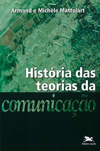 História das teorias da comunicação