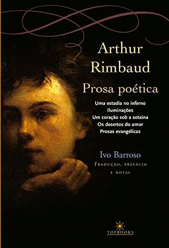 ARTHUR RIMBAUD - PROSA POETICA