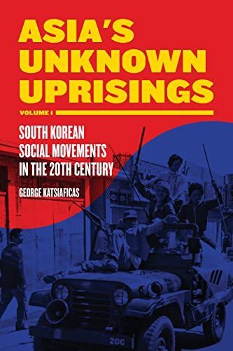 Asia's Unknown Uprisings Vol. 1