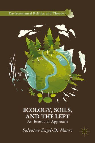 Ecology, soils, and the left